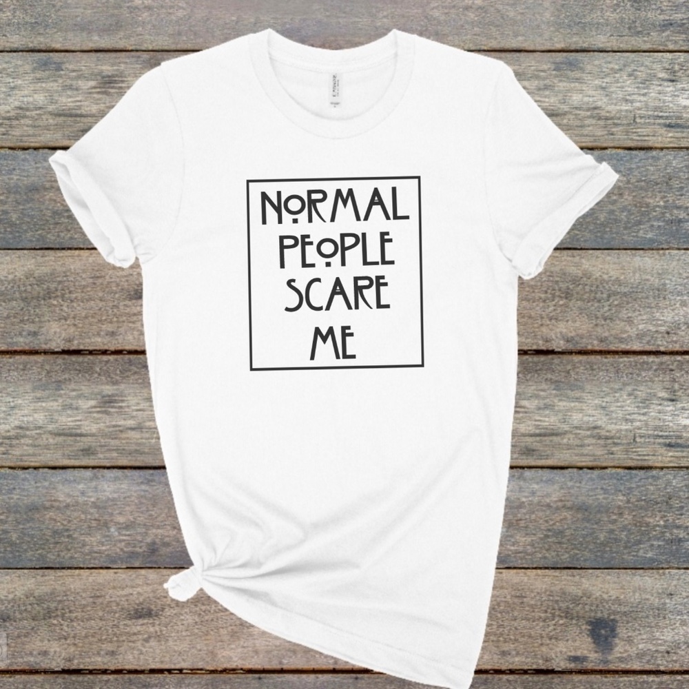 Normal People Scare Me | AHS Graphic Tee